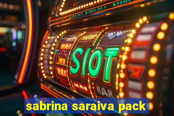 sabrina saraiva pack